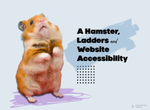 Caramel the hamster and website accessibility